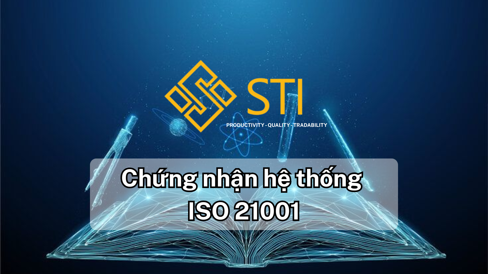 Tư vấn tiêu chuẩn ISO 21001: Giải pháp vàng trong nâng cao hệ thống quản lý giáo dục